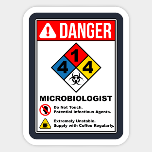 DANGER: Microbiologist Sticker